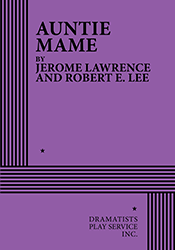 Auntie Mame INSCRIBED, Jerome Lawrence, Robert E. Lee